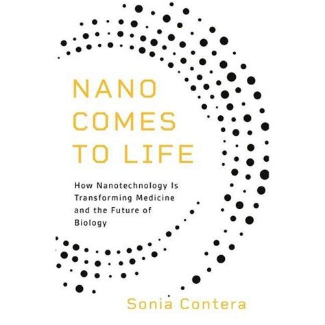 Sonia Contera on Nano Comes to Life 